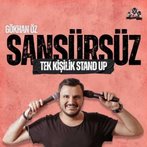 Gökhan Öz Tek Kişilik Stand Up Gecesi