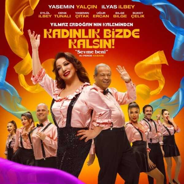 Kadınlık Bizde Kalsın - Sevme Beni