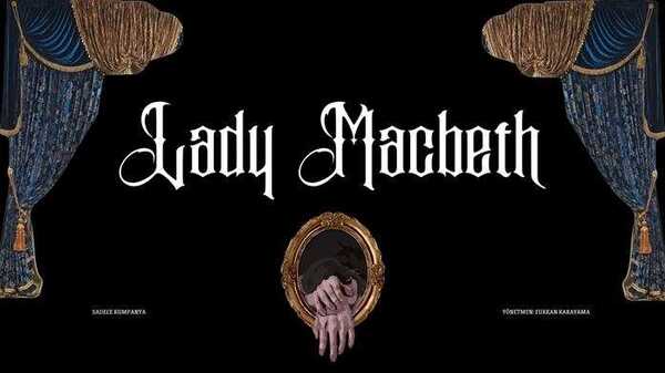 Lady Macbeth | Antalya