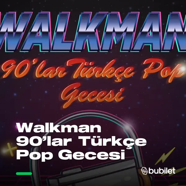 Walkman & Med Session 90'lar Türkçe Pop Gecesi