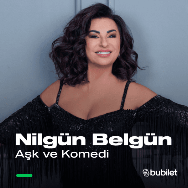 Nilgün Belgün ile Aşk ve Komedi