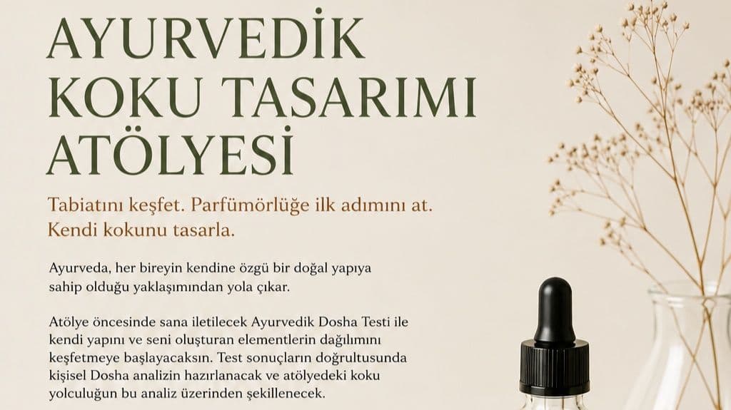 Ayurvedik Koku Tasarım Atölyesi