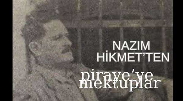 Nazım Hikmet'ten Piraye'ye Mektuplar I Eskişehir