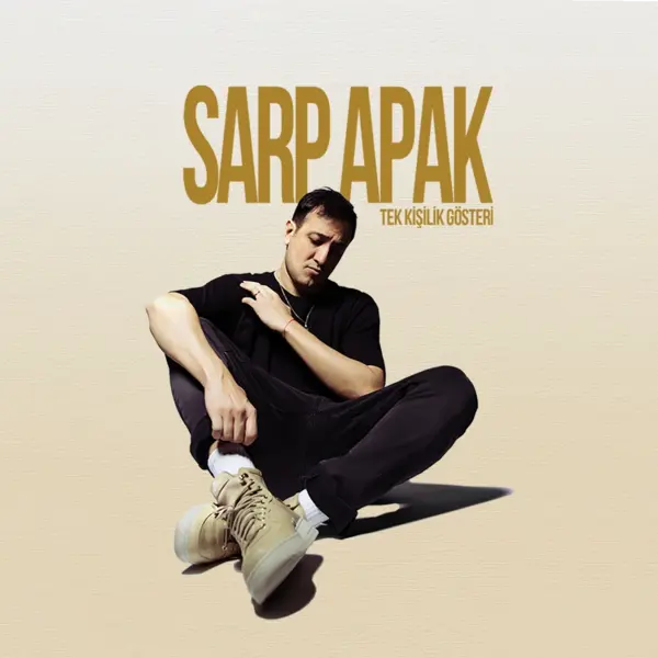 Sarp Apak - Tek Kişilik Gösteri