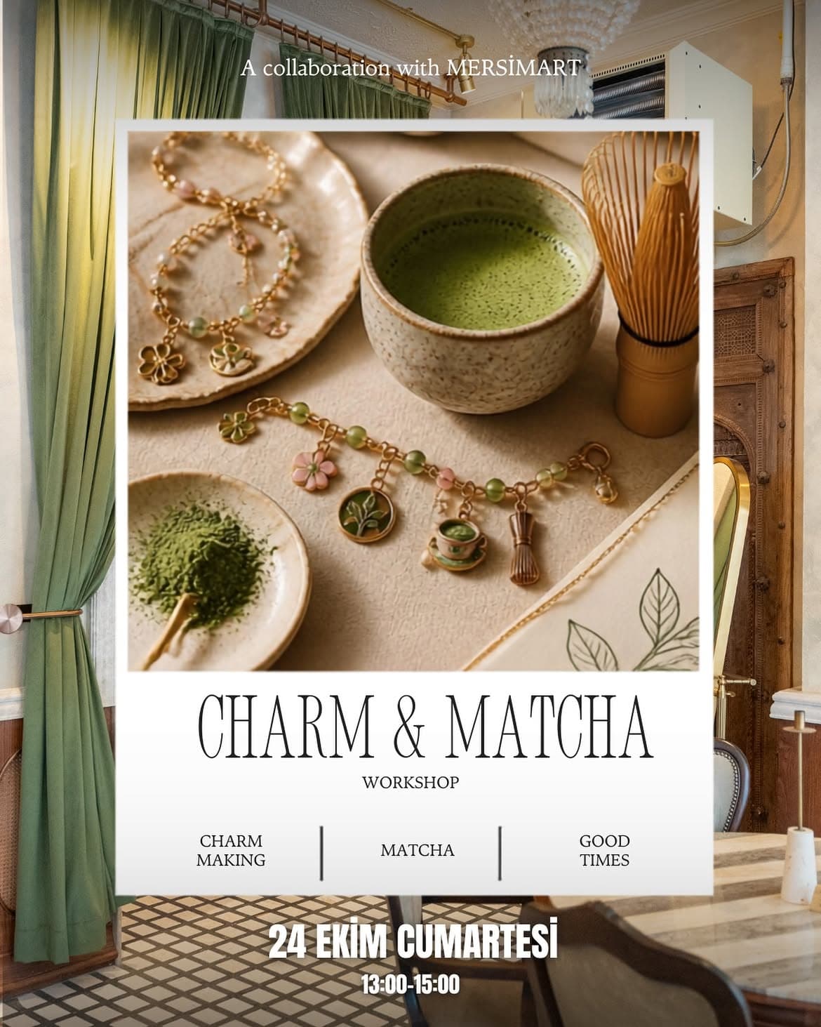 Mersim Art Studio • Charm & Matcha Workshop