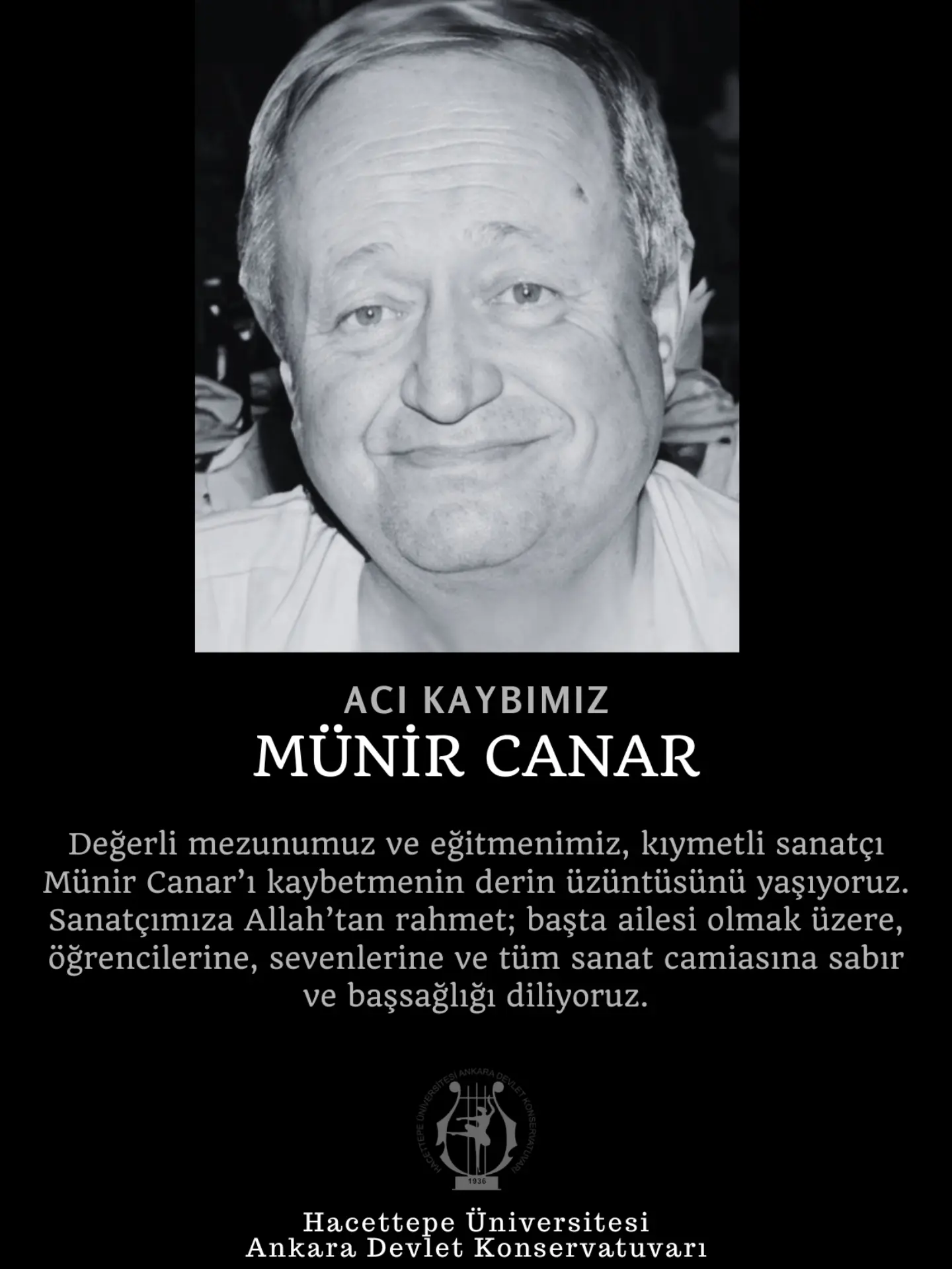 Değerli mezunumuz ve eğitmenimiz Münir Canar’ın vefatını derin bir üzüntüyle öğrenmiş bulunuyoruz.
S