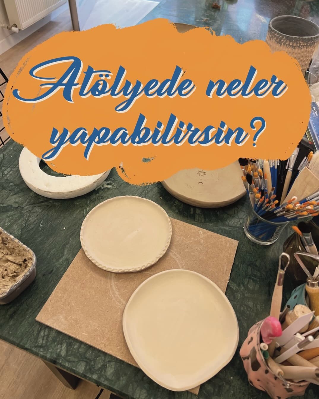 Atölyede neler yapabileceğin sadece hayal gücüne kalmış!
Başka neler yapılabilir? 😋 Yorumlarda bi