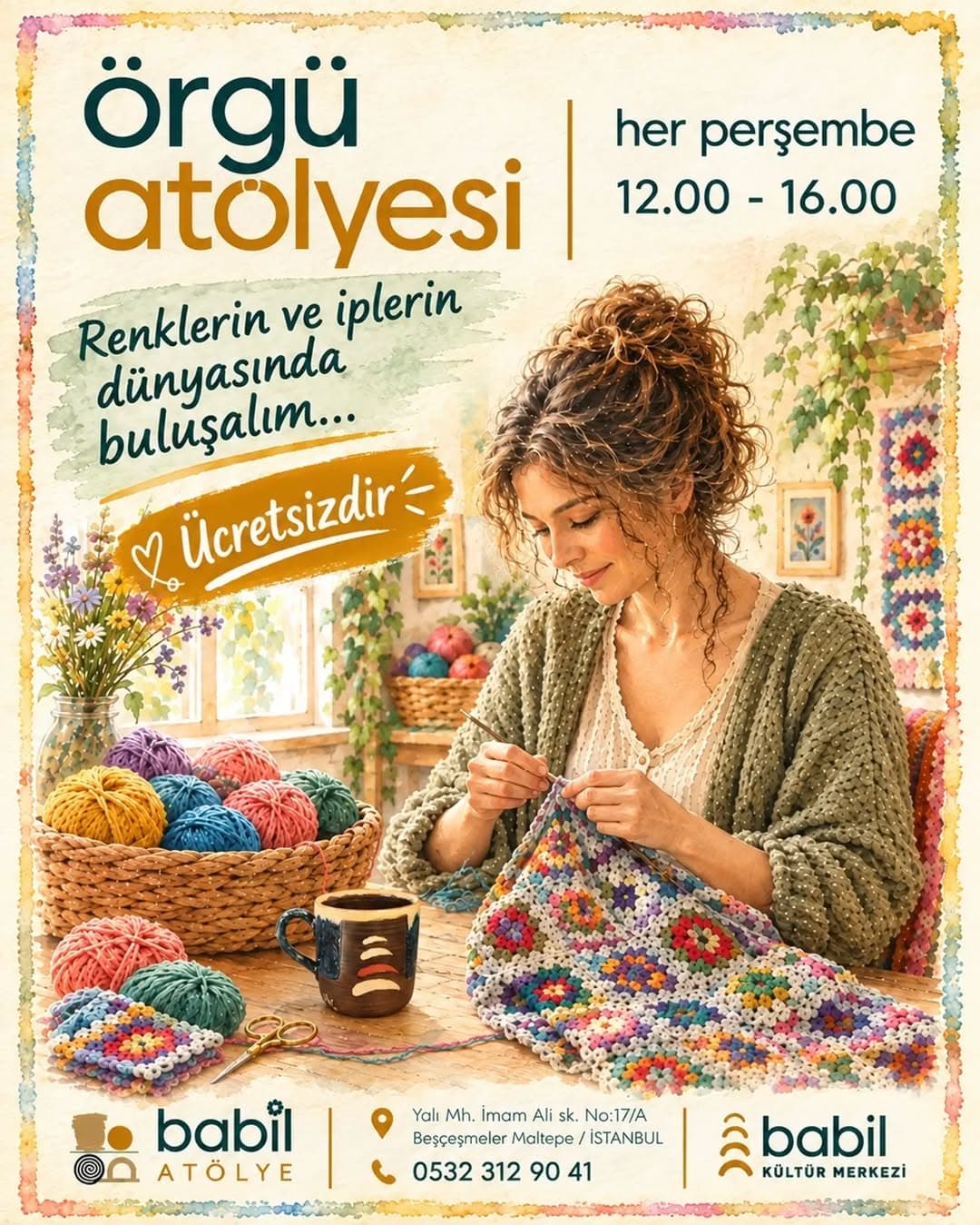🧶 ÖRGÜ ATÖLYESİ BABİL’DE!
Renklerin ve iplerin dünyasında buluşuyoruz… 🧶🌈
Örgü örmeyi bilenler,