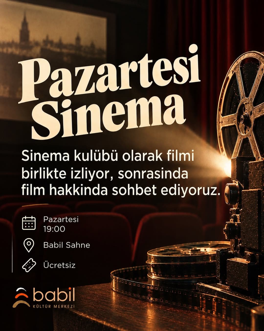 🎬 Pazartesi Sinema
Her pazartesi Babil Sahne’de bir film izliyor, sonrasında film üzerine sohbet e