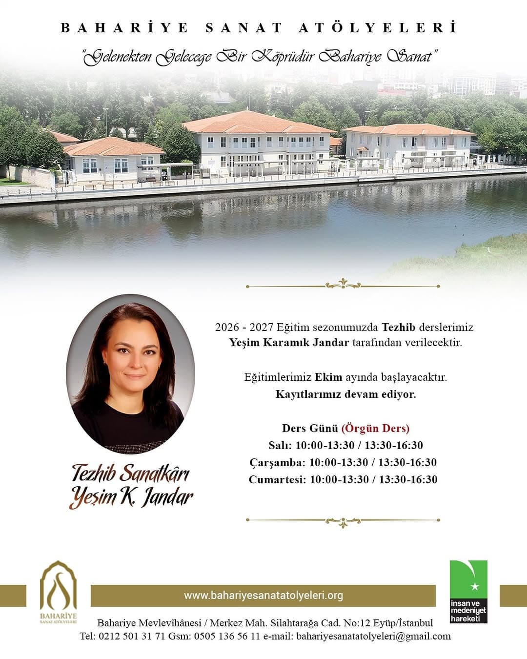 TEZHİP DERSLERİ BAŞLIYOR!
Bahariye Sanat Atölyeleri’nde yeni dönem kayıtları başladı.
Yeşim Karamı