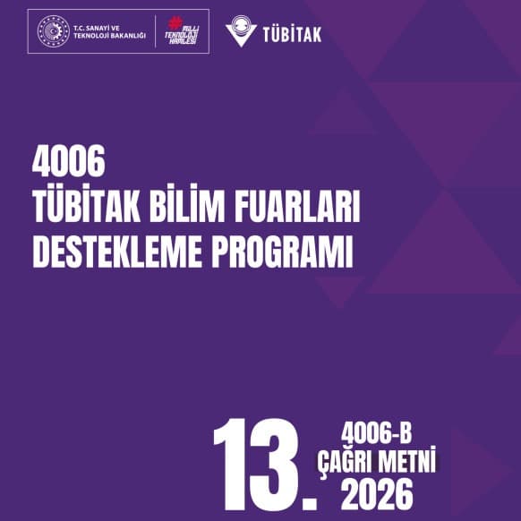 TÜBİTAK 4006-B 2026 Başvuruları ve Destek Tutarları
TÜBİTAK 4006-B Bilim Fuarları Destekleme Progr