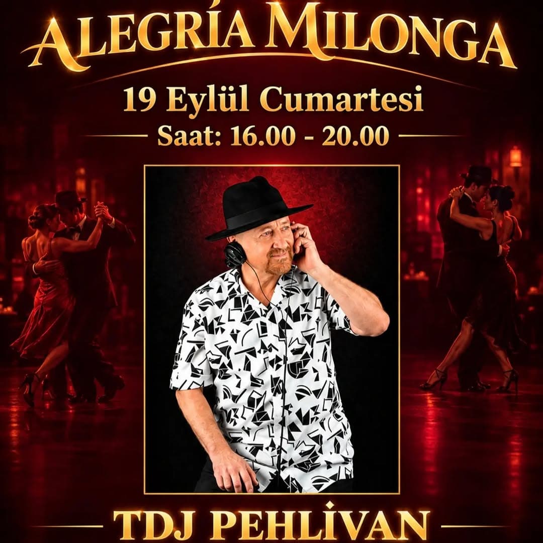 @capullodanskulubu'nün düzenlediği ALEGRİA MİLONGA'da 19 Eylül 2026 Cumartesi günü saat 16:30-20:35