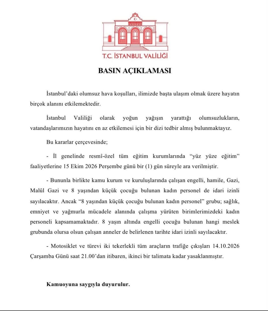 Değerli Hafta İçi Sınıfları Öğrencilerimiz T.C. İstanbul Valiliği Kararı İle 15 Ekim 2026 (Perşembe)