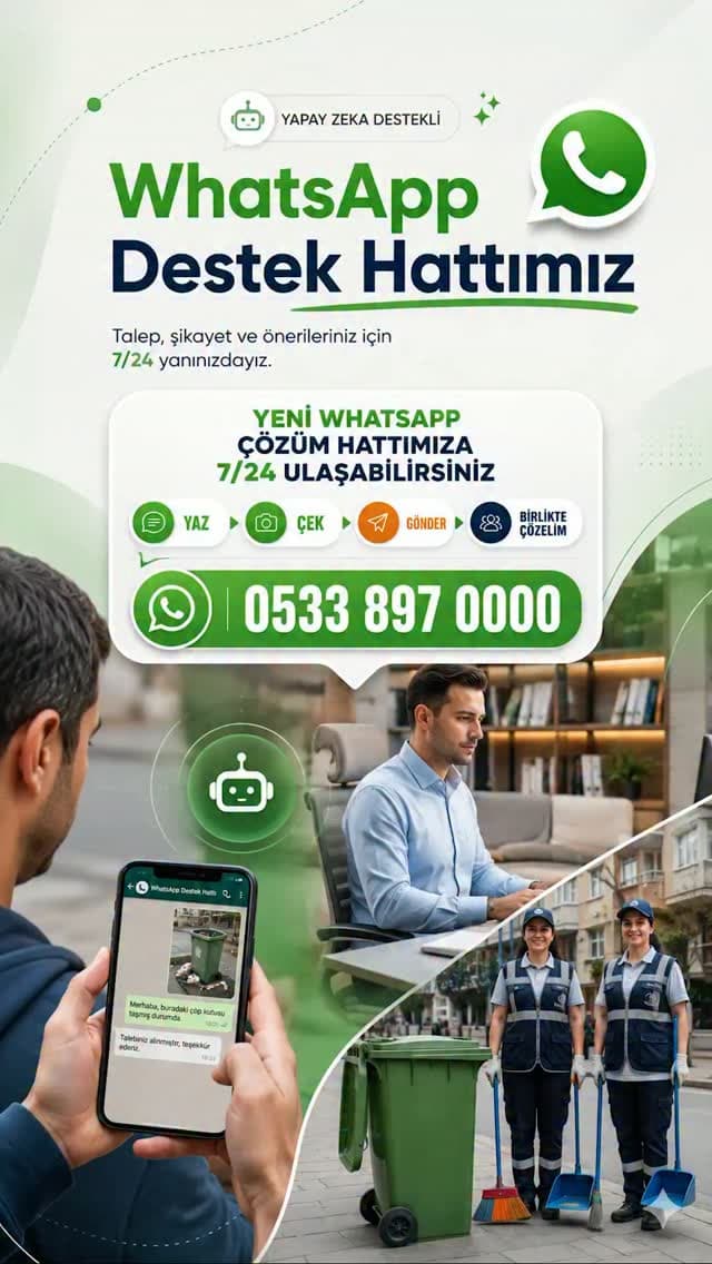 Mahallenizdeki talep, öneri ve şikayetlerinizi 0533 897 00 00 numaralı yapay zeka destekli WhatsApp
