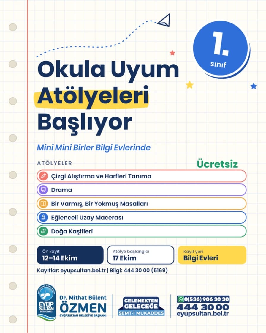 🎒 1. Sınıflar İçin Okula Uyum Atölyeleri Başlıyor!
Çizgi alıştırmasından dramaya, masallardan uzay