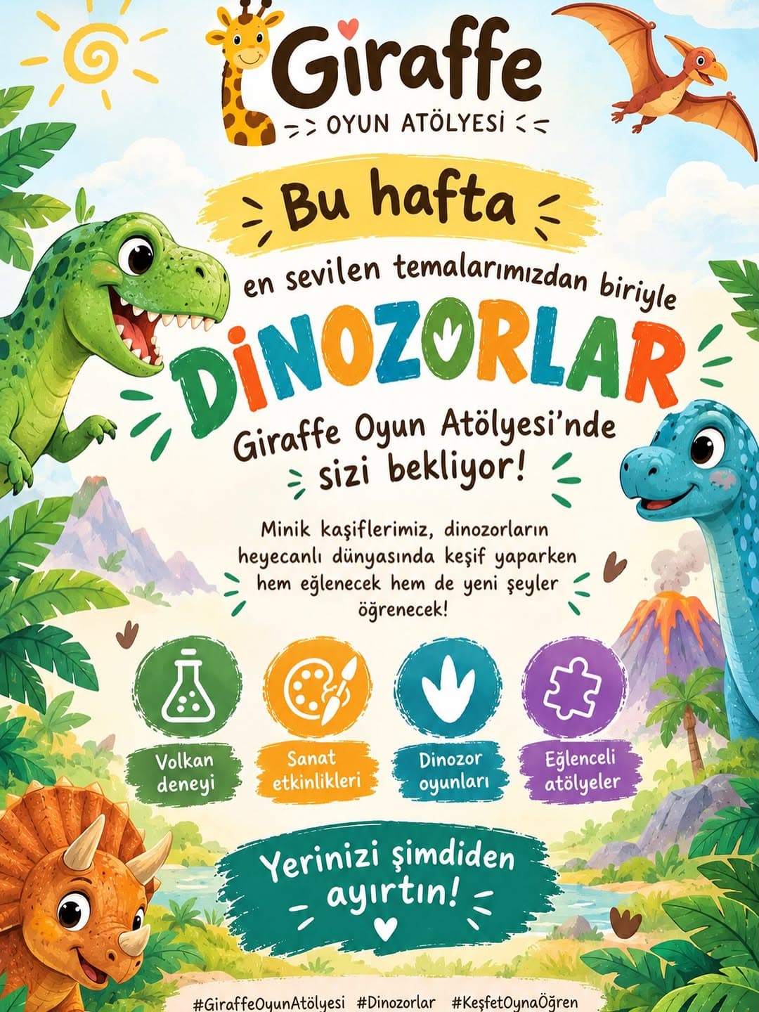 🦖🌿 GİRAFFE OYUN ATÖLYESİ’NDE BU HAFTA: DİNOZORLAR! 🌿🦖
Giraffe Oyun Atölyesi, bu hafta en sevilen