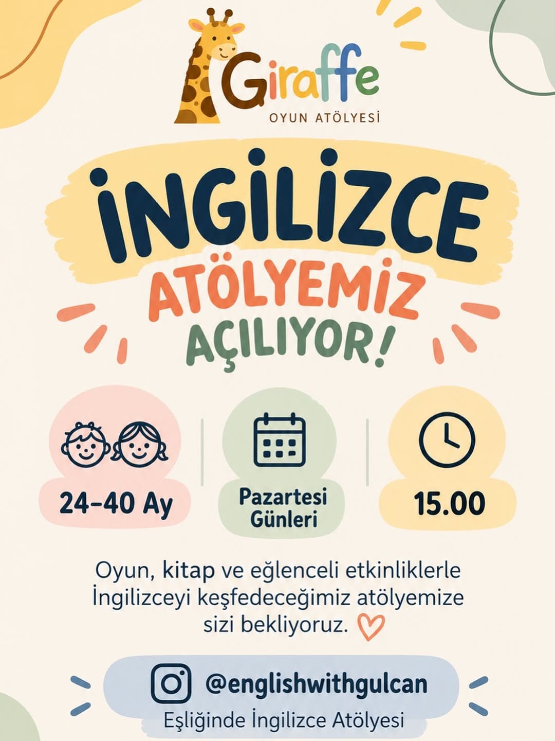 ✨ İNGİLİZCE ATÖLYEMİZ BAŞLIYOR! ✨
Minik yaşlardan itibaren İngilizceyle tanışmaya ne dersiniz? 💛