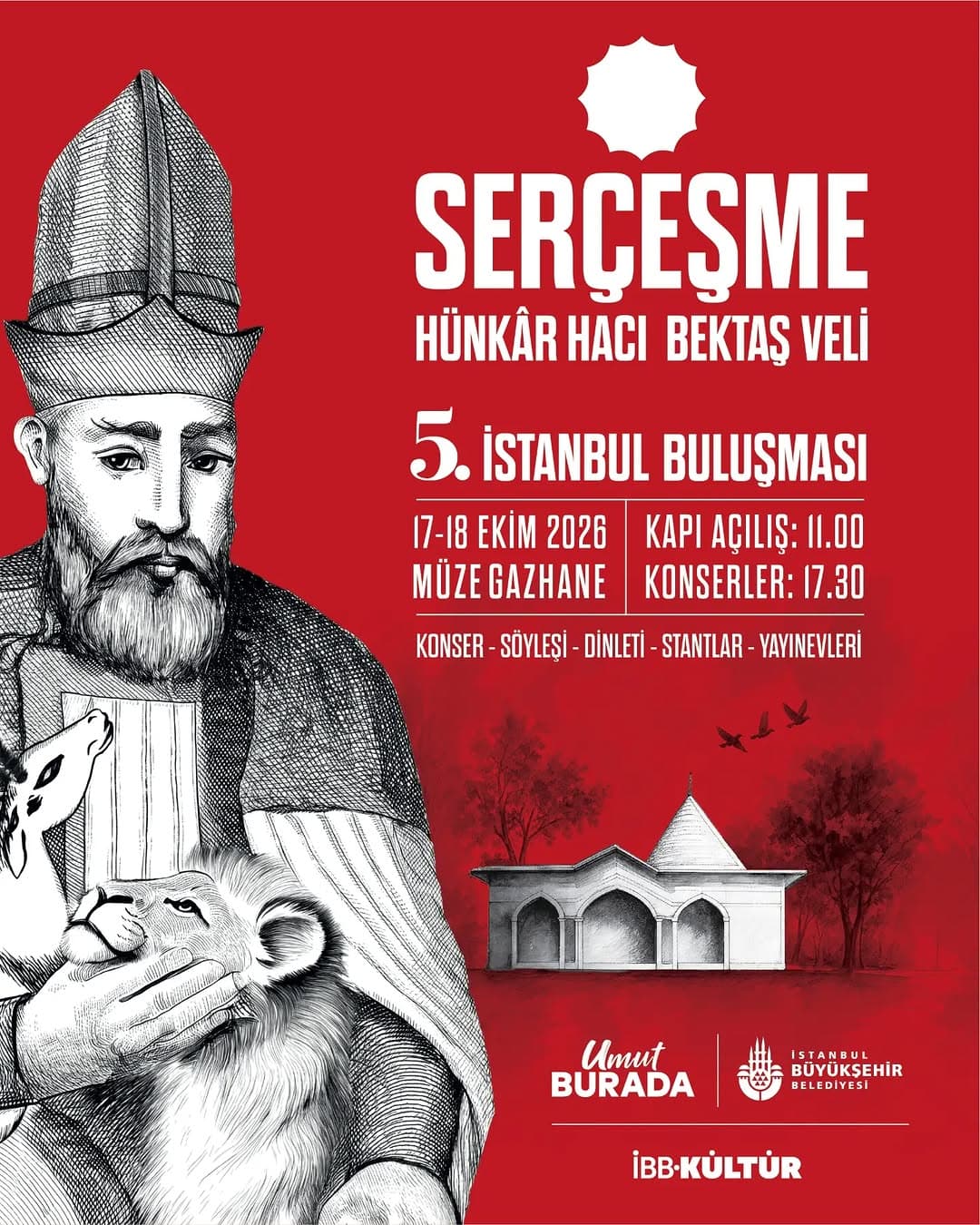 Serçeşme’nin beşinci yılında Müze Gazhane’de buluşuyoruz!
Serçeşme Hünkâr Hacı Bektaş Veli 5. İstan
