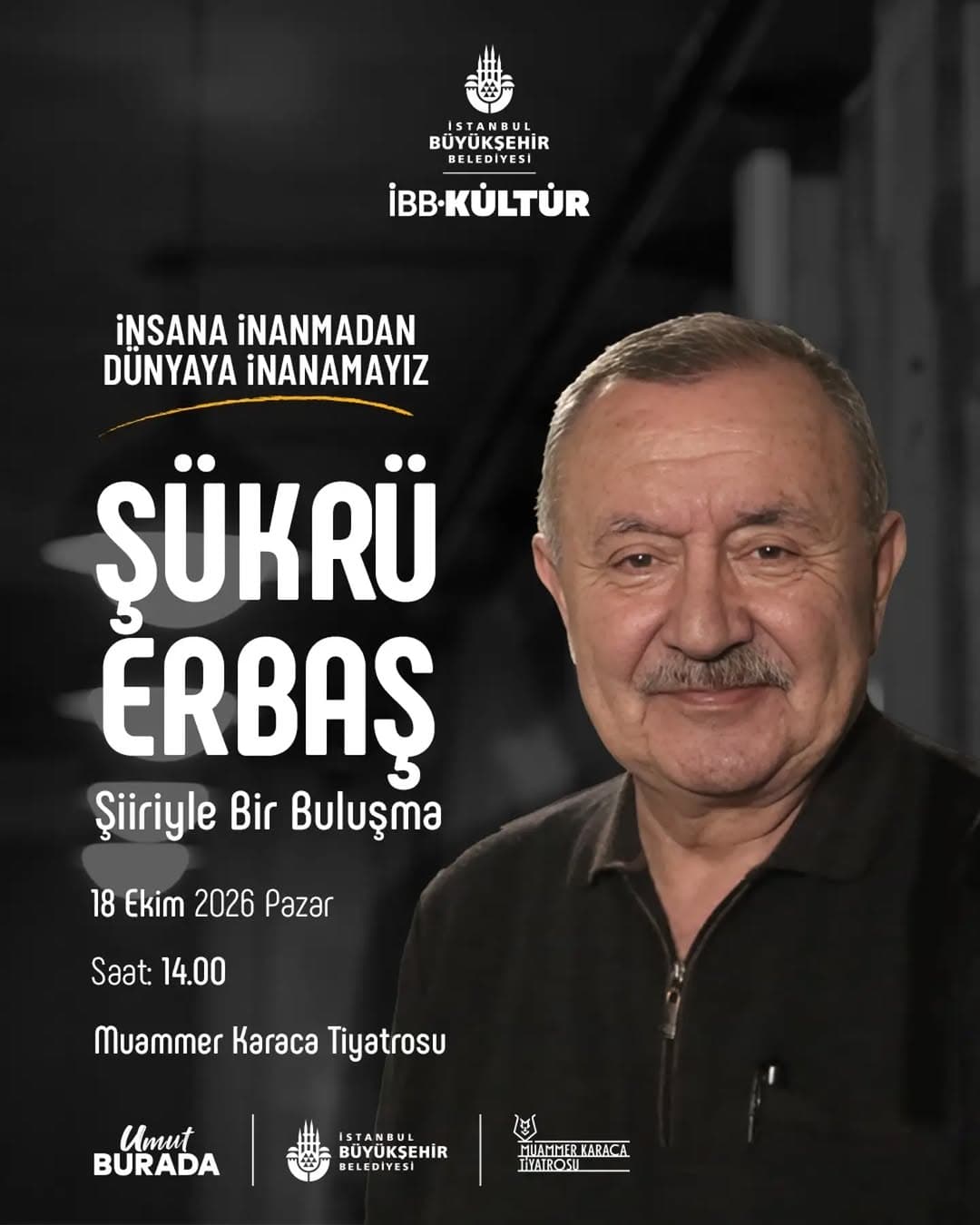 Şükrü Erbaş’ın şiirini; edebiyat, müzik ve dansın iç içe geçtiği bir programla ele alıyoruz.
Türkül