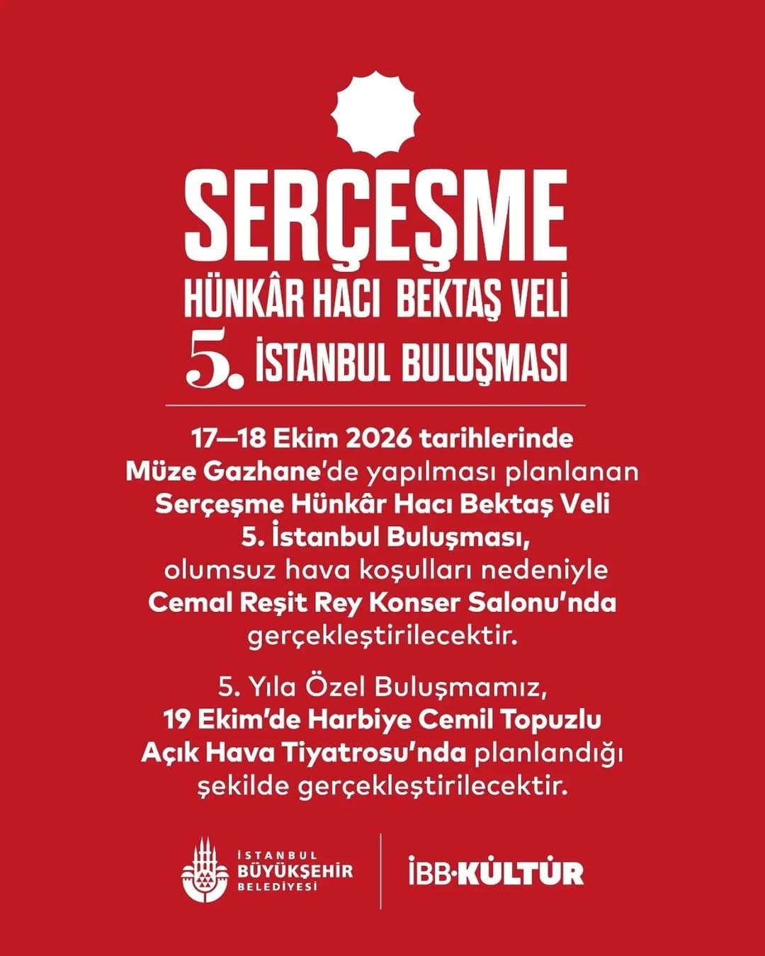 17–18 Ekim’de düzenlenecek Serçeşme Hünkâr Hacı Bektaş Veli 5. İstanbul Buluşması, olumsuz hava koşu