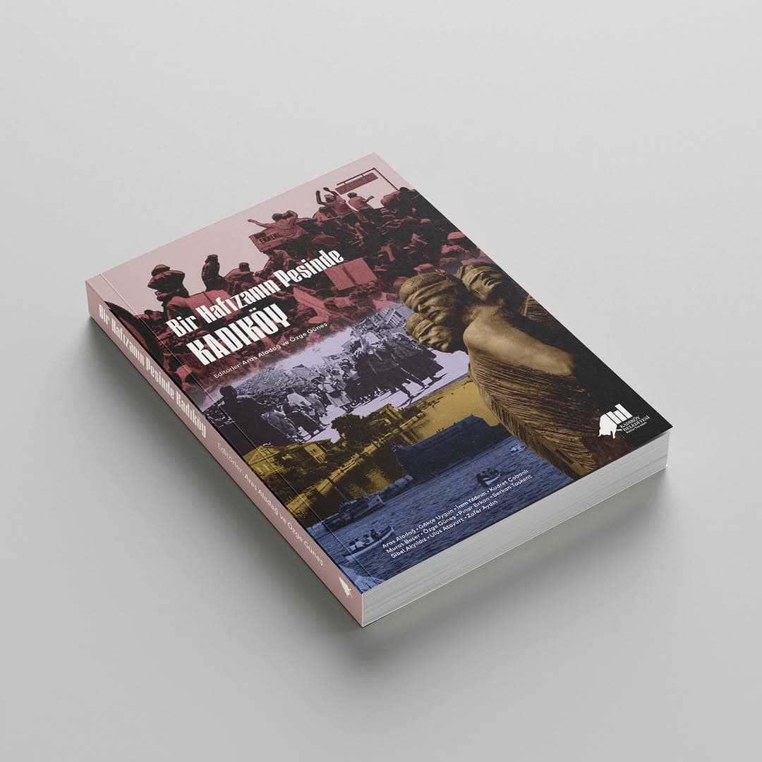 📚Kadıköy Akademi’nin hazırladığı, Kadıköy Belediyesi Kültür Yayınları bünyesinde yayımlanan Akademi