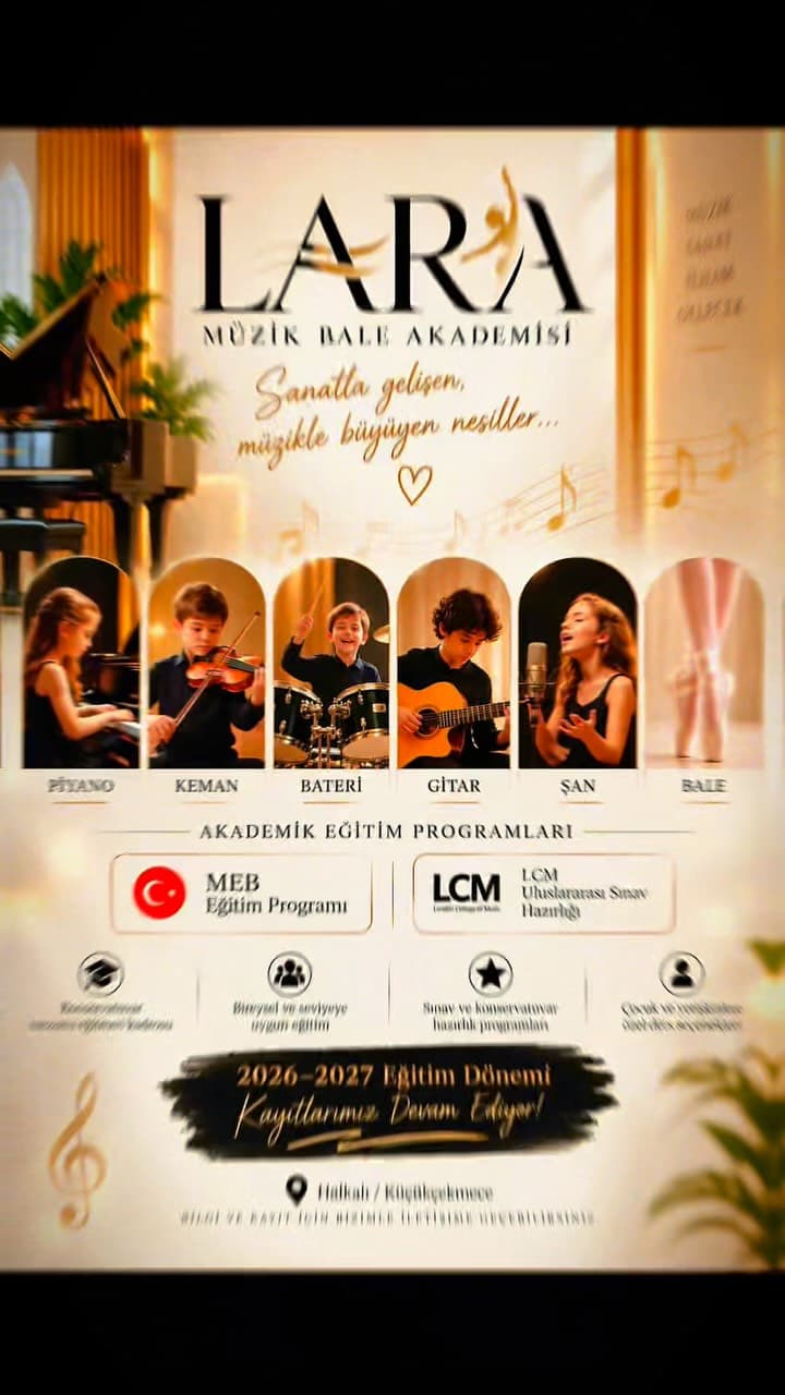 🎶 LARA MÜZİK BALE AKADEMİSİ
Sanatla gelişen, müzikle büyüyen nesiller… ✨
🎹 Piyano
🎻 Keman
🥁 Ba