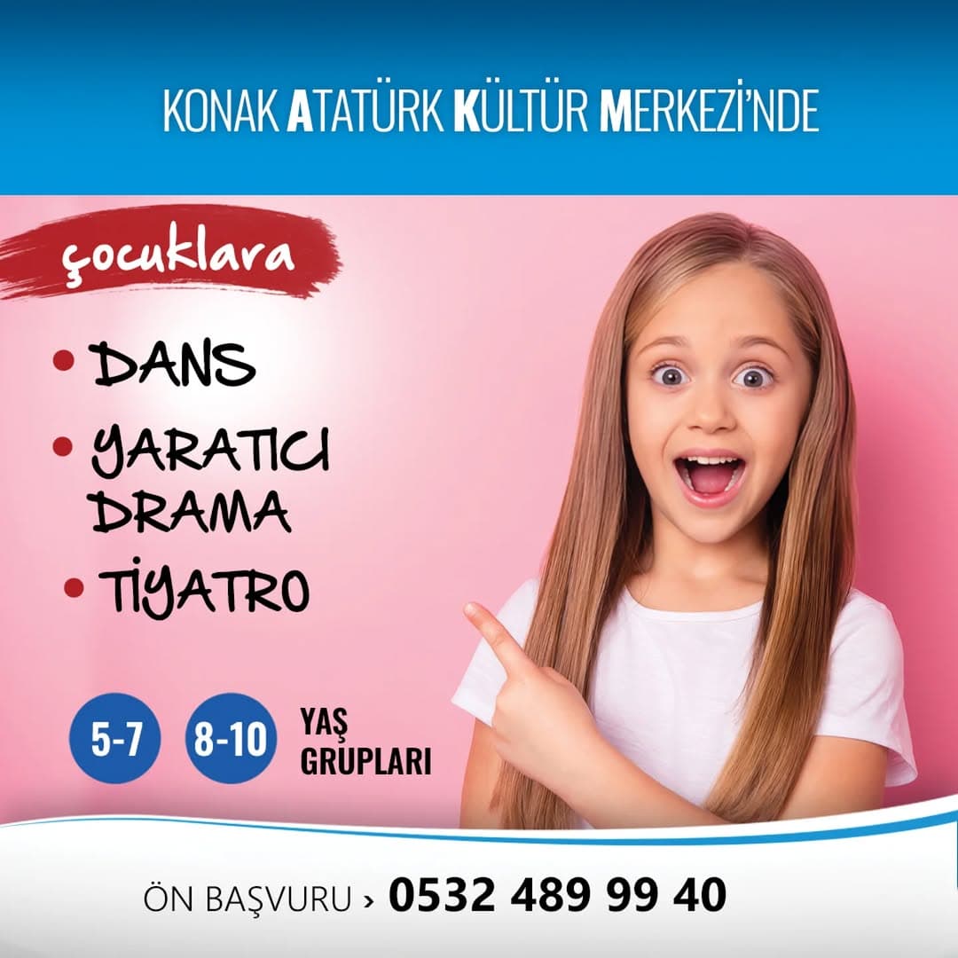 📣 Konak AKM'de çocuklara Dans, Tiyatro ve Yaratıcı Drama atölyelerinin ön kayıtları açıldı. Akademi