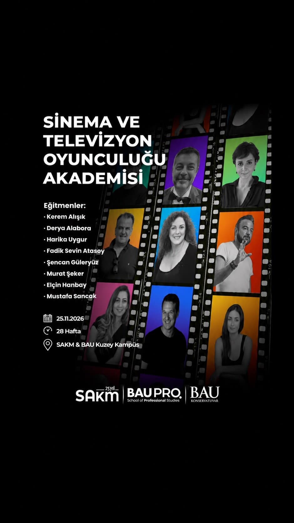 SAKM & BAU iş birliğiyle hayata geçirilen Sinema ve Televizyon Oyunculuğu Akademisi, alanında deneyi