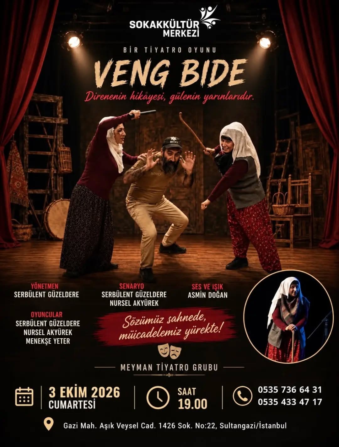Meyman Tiyatro Grubu'nun sahnelediği "VENG BİDE" oyunu ile Sokak Kültür Merkezi’nde buluşuyoruz.
"D