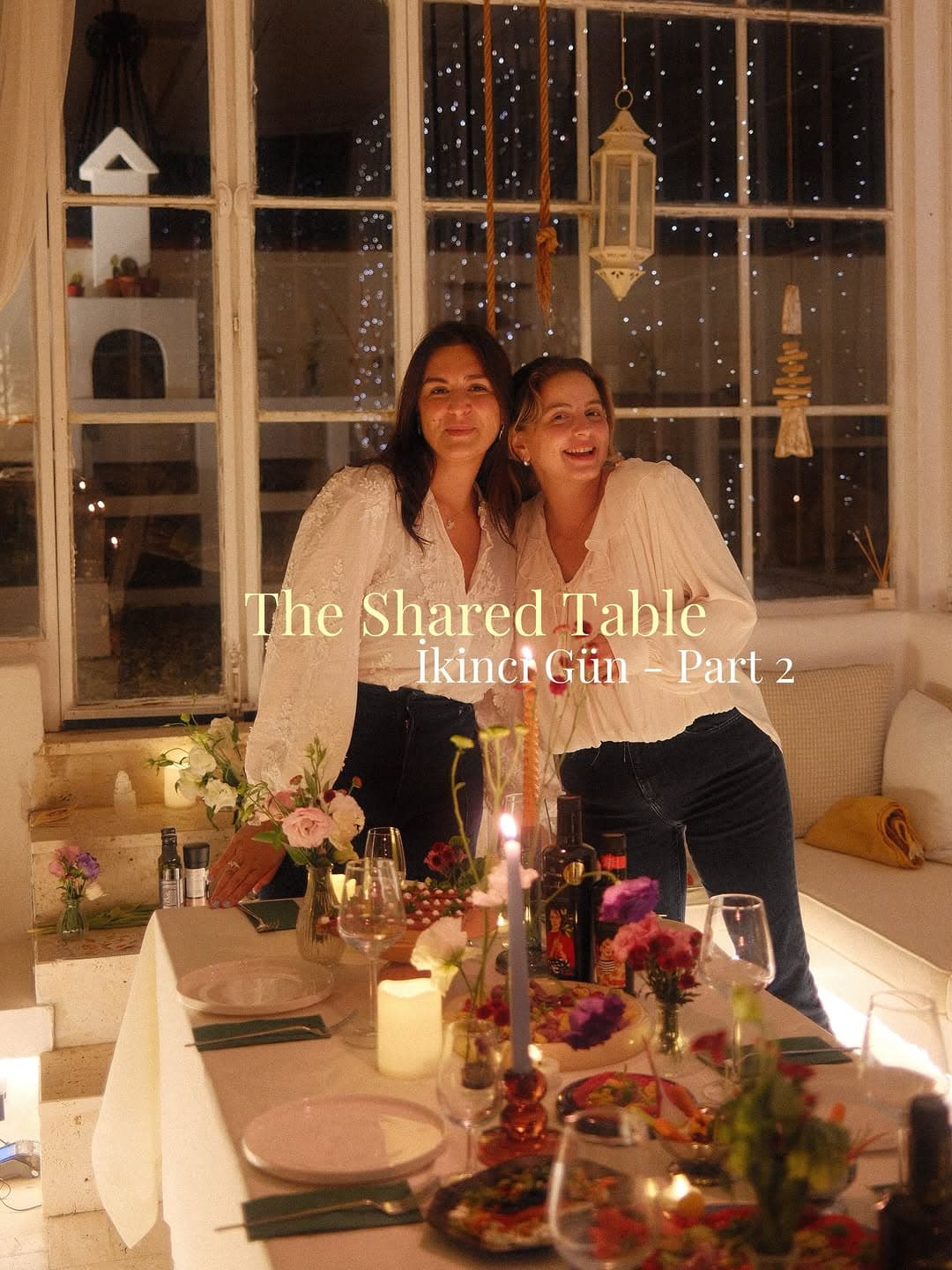 The Shared Table'da ikinci gün yaratıcılığımızı sofranın etrafında buluşturarak ve bolca ilham dolar