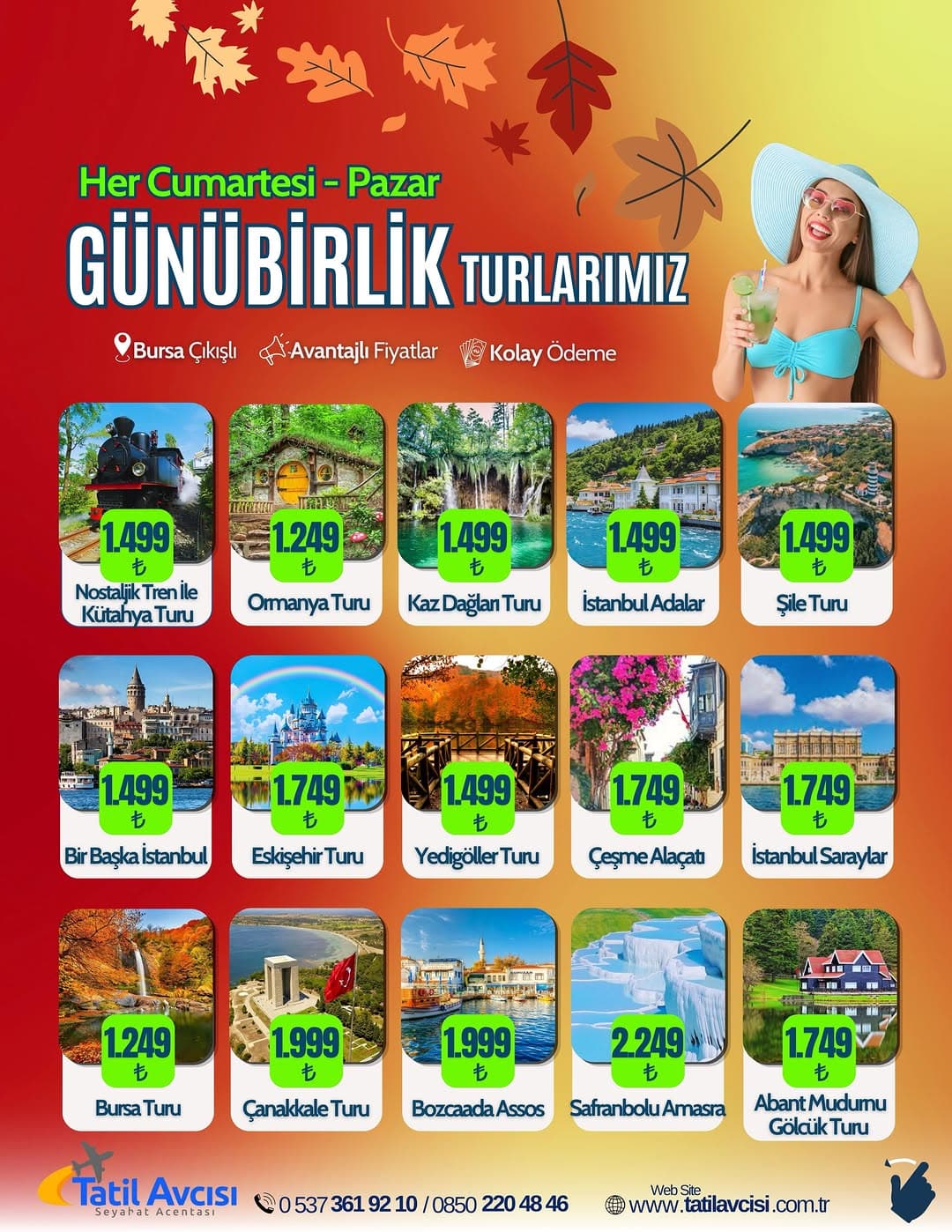 🍂 HER CUMARTESİ – PAZAR GÜNÜBİRLİK TURLAR
📍 Bursa çıkışlı
💰 Avantajlı fiyatlar
💳 Kolay ödeme im