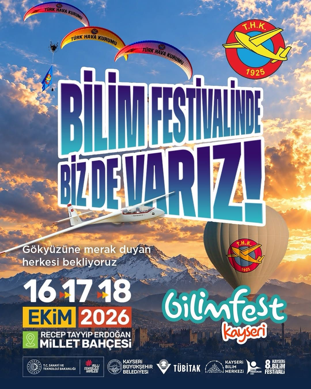 Bilimin ve havacılığın heyecanı Kayseri’de buluşuyor!
Türk Hava Kurumu olarak, 16–18 Ekim 2026 tari
