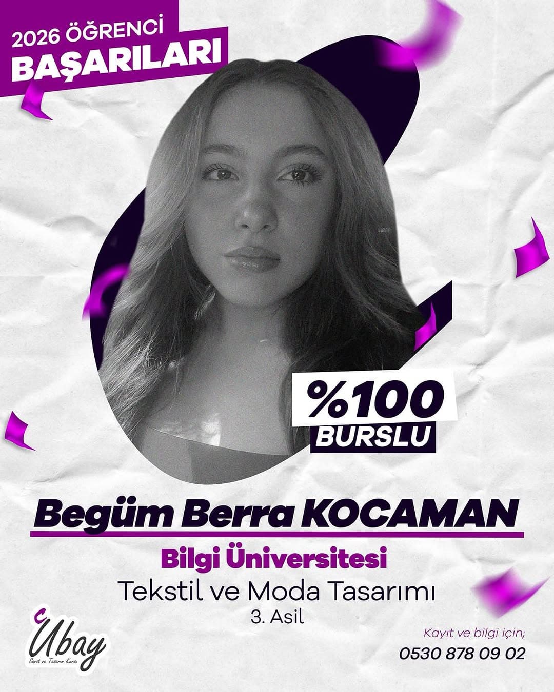 Bilgi Üniversitesi - Tekstil ve Moda Tasarımı Bölümü'nü %100 burslu 3. Asil olarak kazanan öğrencimi