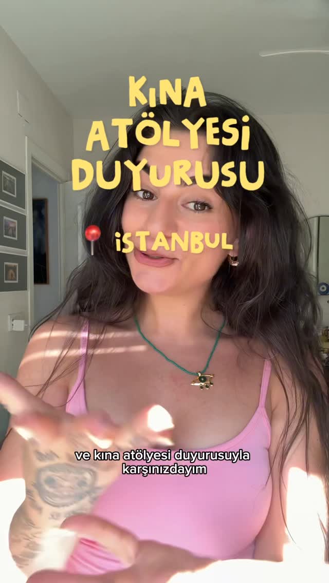Kızlar, sonunda bu haberi sizinle paylaşabilirim, İstanbul’da kına atölyesi geliyor 😍 Nihayet sizle